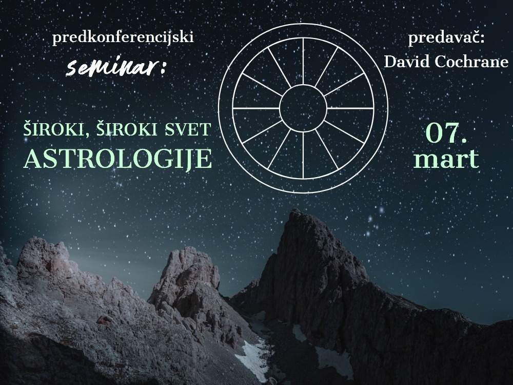 Predkonferencijski seminar: Široki, široki svet astrologije