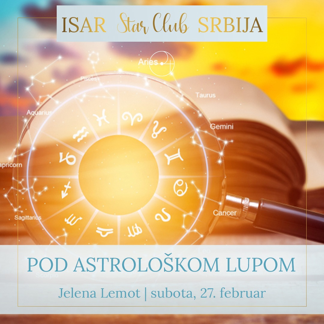 ISAR Star Club WEBINAR: Pod astrološkom lupom