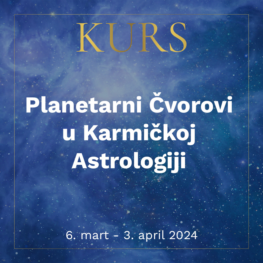 Kurs: Planetarni Čvorovi u Karmičkoj Astrologiji